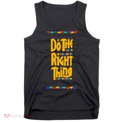 Do The Right Thing Tank Top
