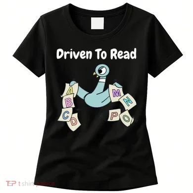 Driven To Read Pigeon Library Reading Books Reader Women's T-Shirt