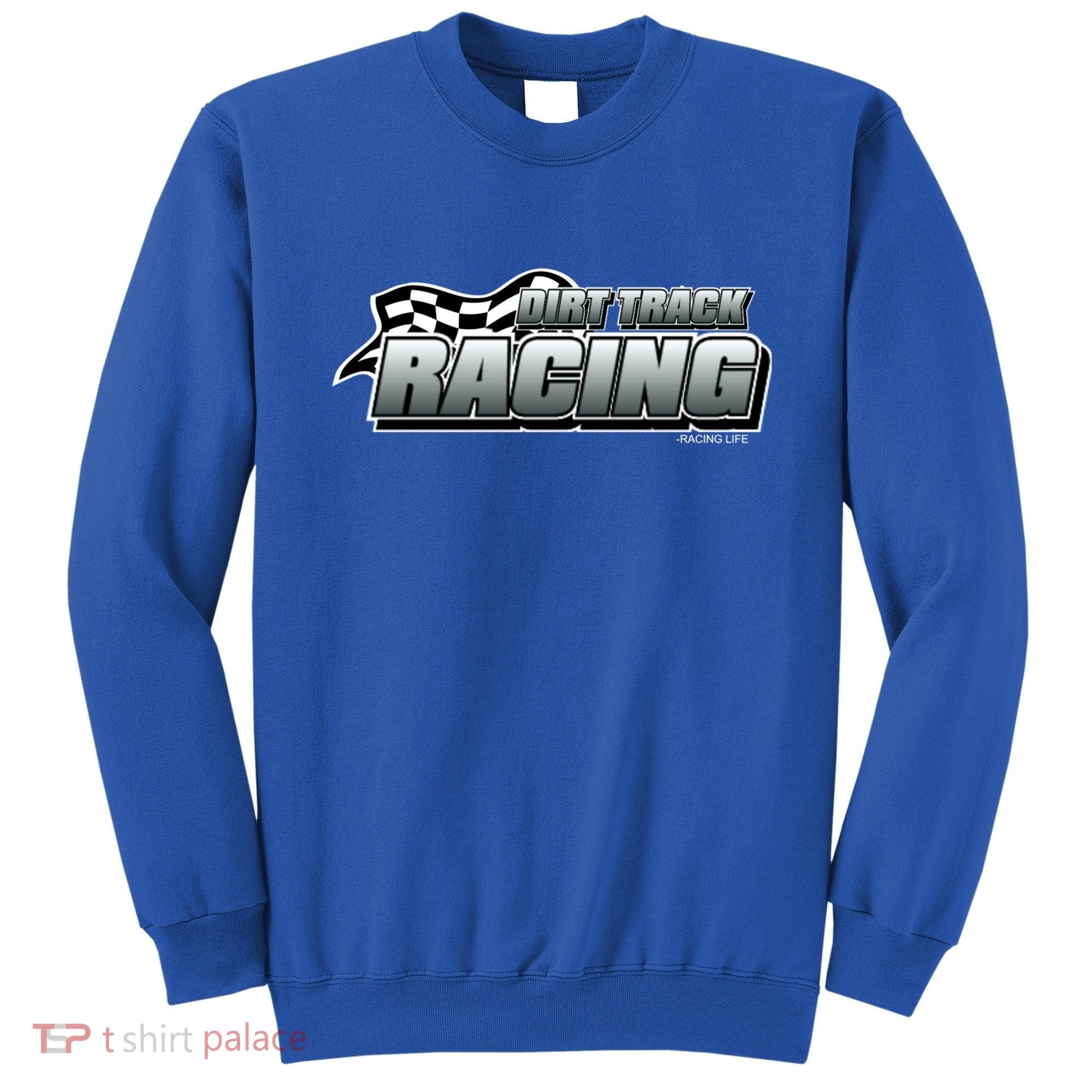Dirt Track Racing Speedway Race Gear Stock Car Racing Funny Gift Sweatshirt
