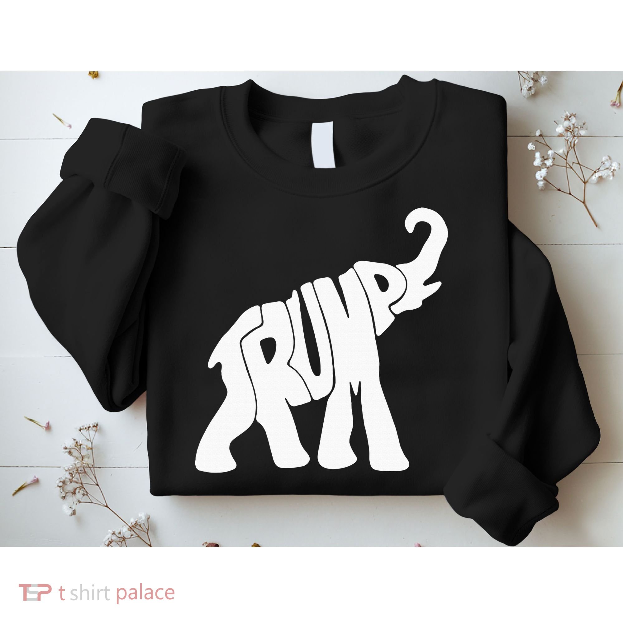 Donald Trump Republican Elephant Trump Supporter President Sweatshirt