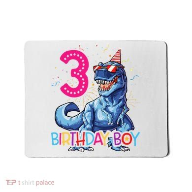 Dinosaur T Rex 3 Year Old 3rd Birthday Mousepad