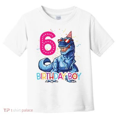 Dinosaur T Rex 6 Year Old 6th Birthday Toddler T-Shirt
