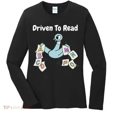 Driven To Read Pigeon Library Reading Books Reader Women's Long Sleeve Shirt