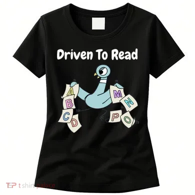 Driven To Read Pigeon Library Reading Books Reader Women's T-Shirt
