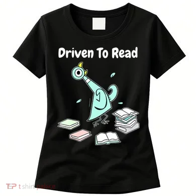 Driven To Read Pigeon Library Reading Books Reader Funny Women's T-Shirt