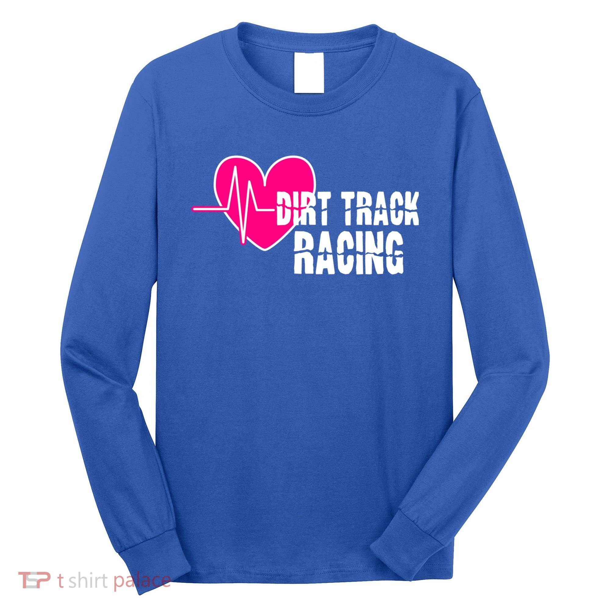 Dirt Track Racing Stock Car Racing Gift Long Sleeve Shirt