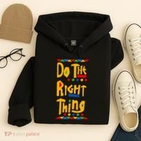 Do The Right Thing Hoodie thumb 4