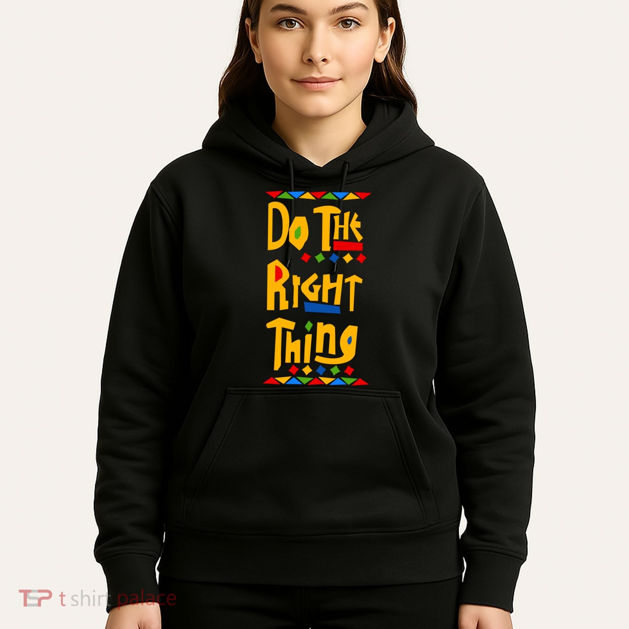 Do The Right Thing Hoodie