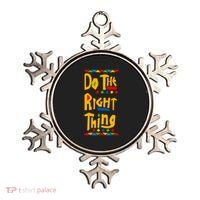 Do The Right Thing Ornament thumb 0