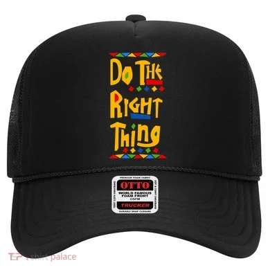 Do The Right Thing Hat