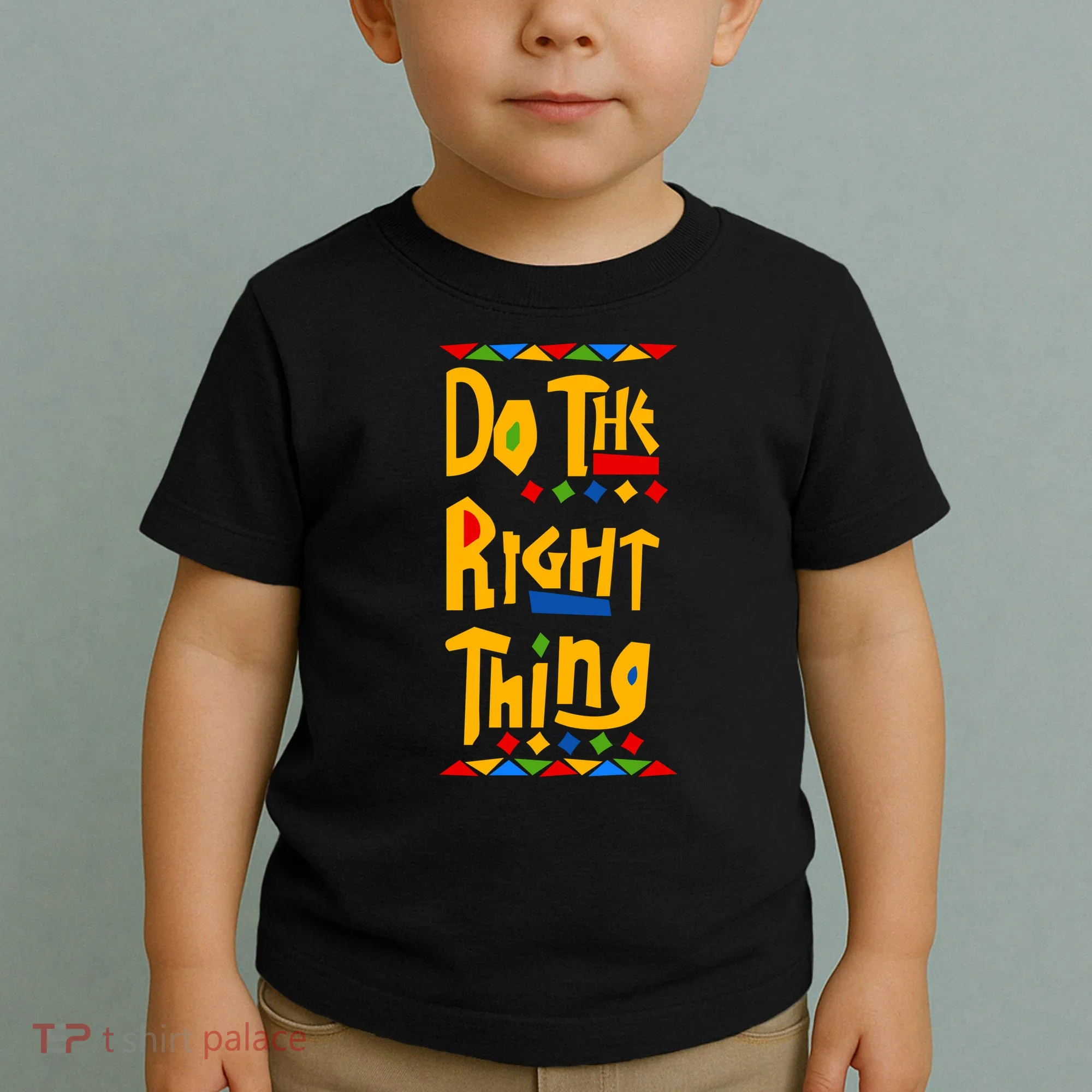 Do The Right Thing Toddler T-Shirt
