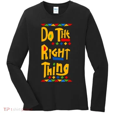 Do The Right Thing Women's Long Sleeve Shirt