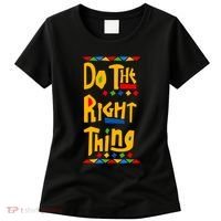 Do The Right Thing Women's T-Shirt thumb 0