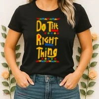 Do The Right Thing Women's T-Shirt thumb 2