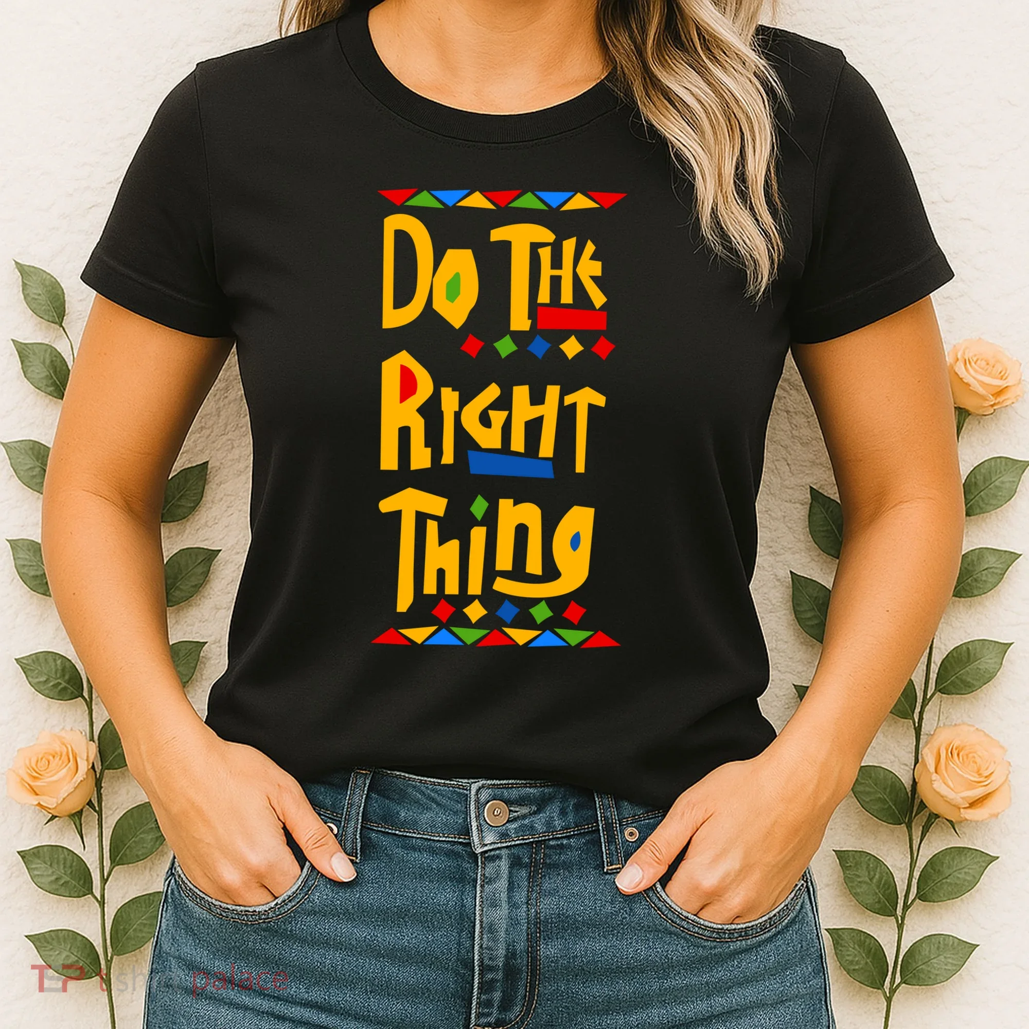 Do The Right Thing Women's T-Shirt