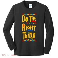 Do The Right Thing Kids Long Sleeve Shirt thumb 0