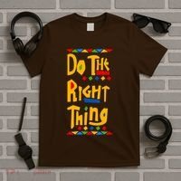 Do The Right Thing T-Shirt thumb 5