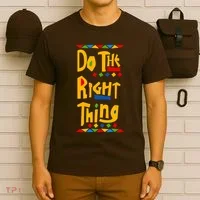Do The Right Thing T-Shirt thumb 6