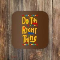 Do The Right Thing Coaster thumb 0