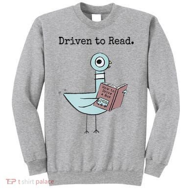 Driven To Read Pigeon Book Sweatshirt