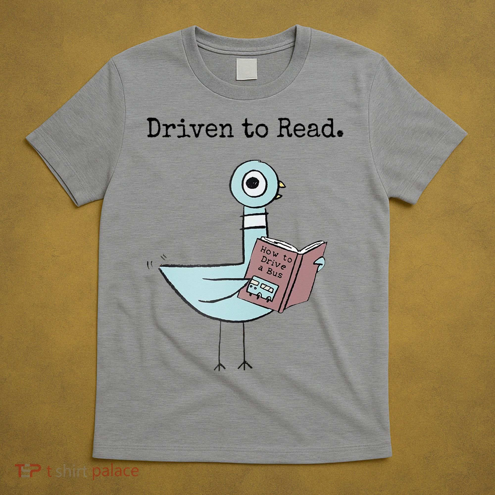 Driven To Read Pigeon Book T-Shirt