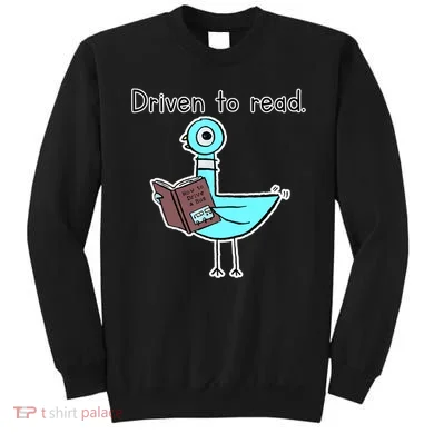 Driven To Read Pigeon Library Reading Books Reader Sweatshirt