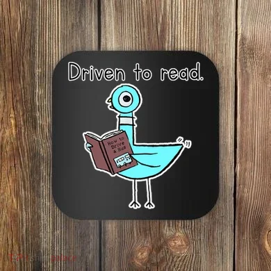 Driven To Read Pigeon Library Reading Books Reader Coaster