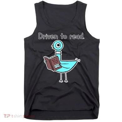 Driven To Read Pigeon Library Reading Books Reader Tank Top