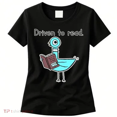 Driven To Read Pigeon Library Reading Books Reader Women's T-Shirt
