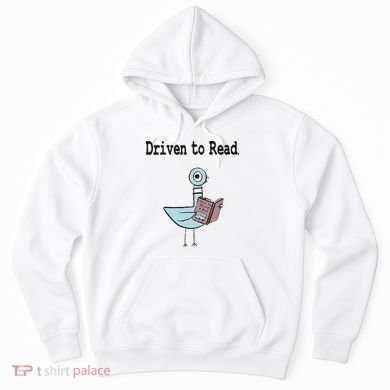 Driven To Read Pigeon Library Book Lover Hoodie