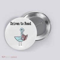 Driven To Read Pigeon Library Book Lover Button thumb 0