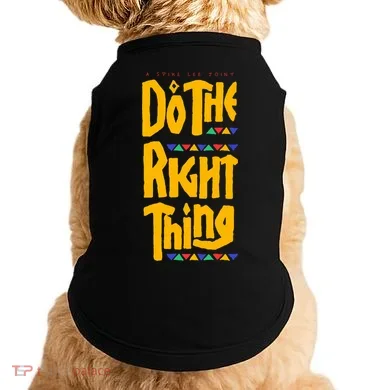 DO THE RIGHT THING Doggie Tank