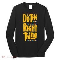 DO THE RIGHT THING Long Sleeve Shirt thumb 0