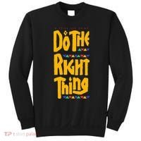 DO THE RIGHT THING Sweatshirt thumb 0