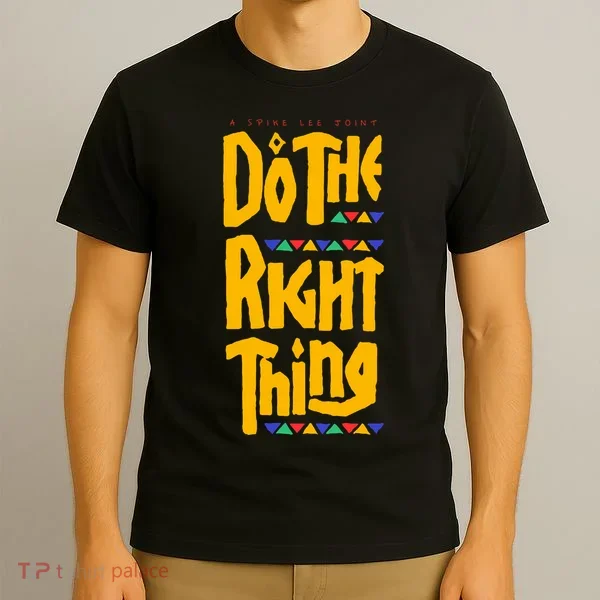 DO THE RIGHT THING T-Shirt