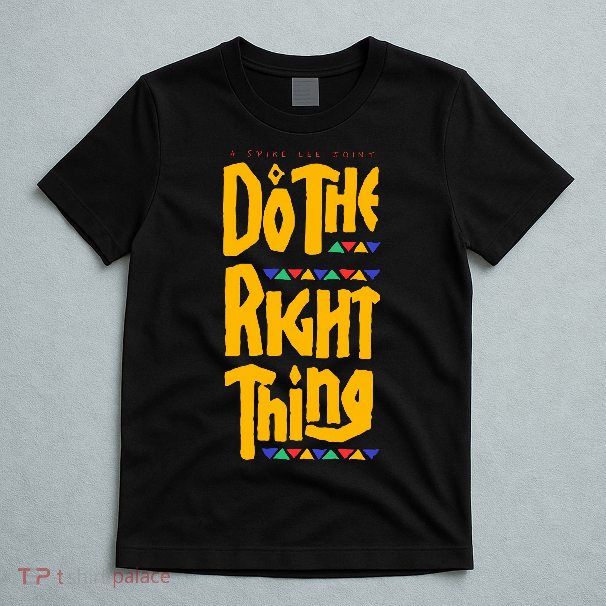 DO THE RIGHT THING T-Shirt