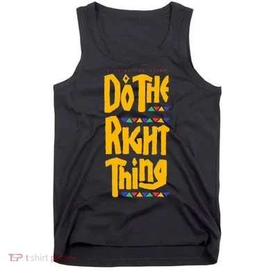 DO THE RIGHT THING Tank Top
