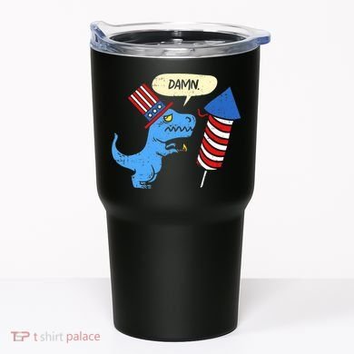 Damn TRex Short Hands Firecracker Funny Firework 4th Of July Tumbler