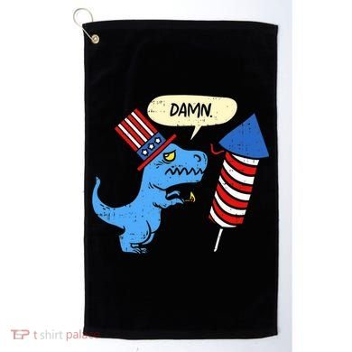Damn TRex Short Hands Firecracker Funny Firework 4th Of July Golf Towel
