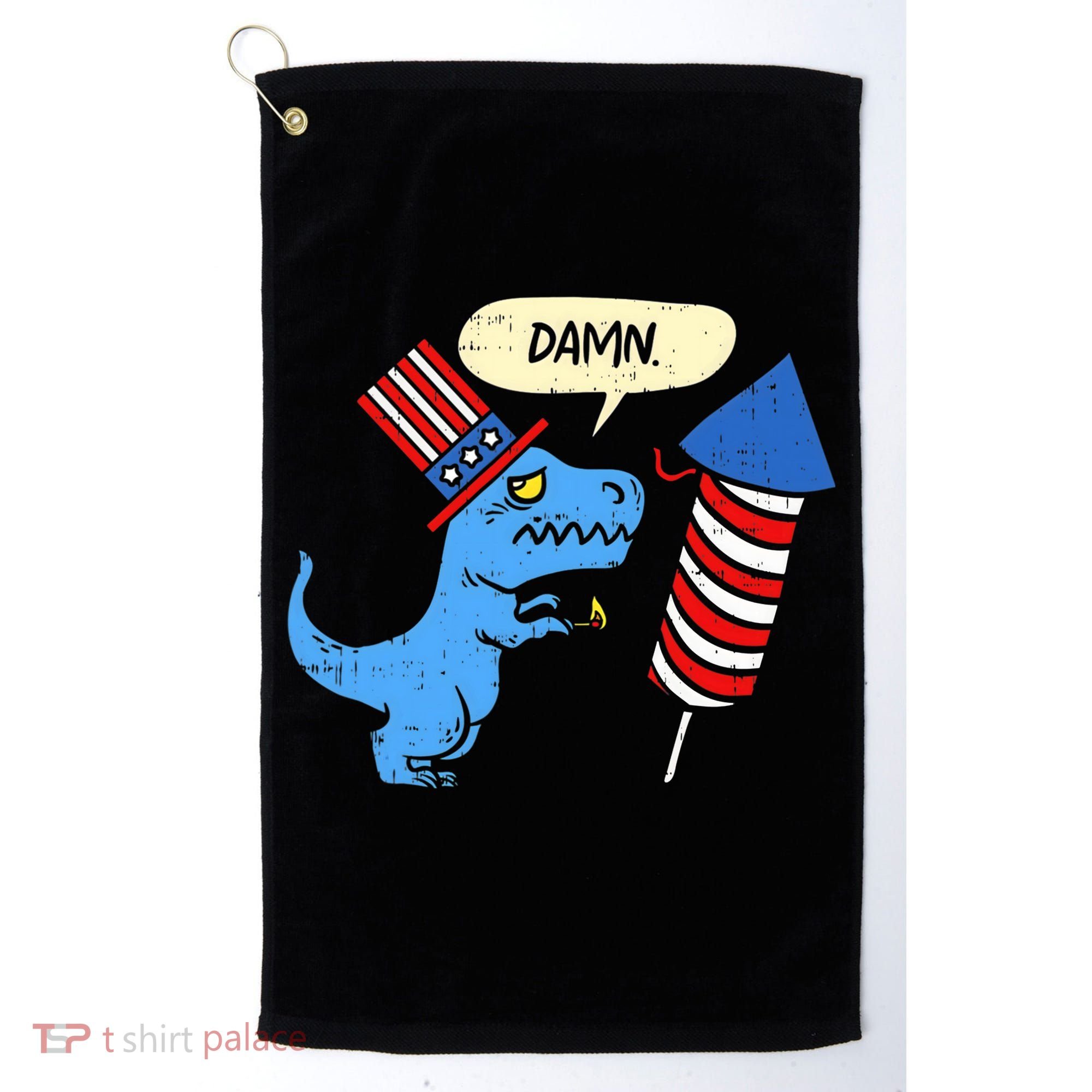 Damn TRex Short Hands Firecracker Funny Firework 4th Of July Golf Towel