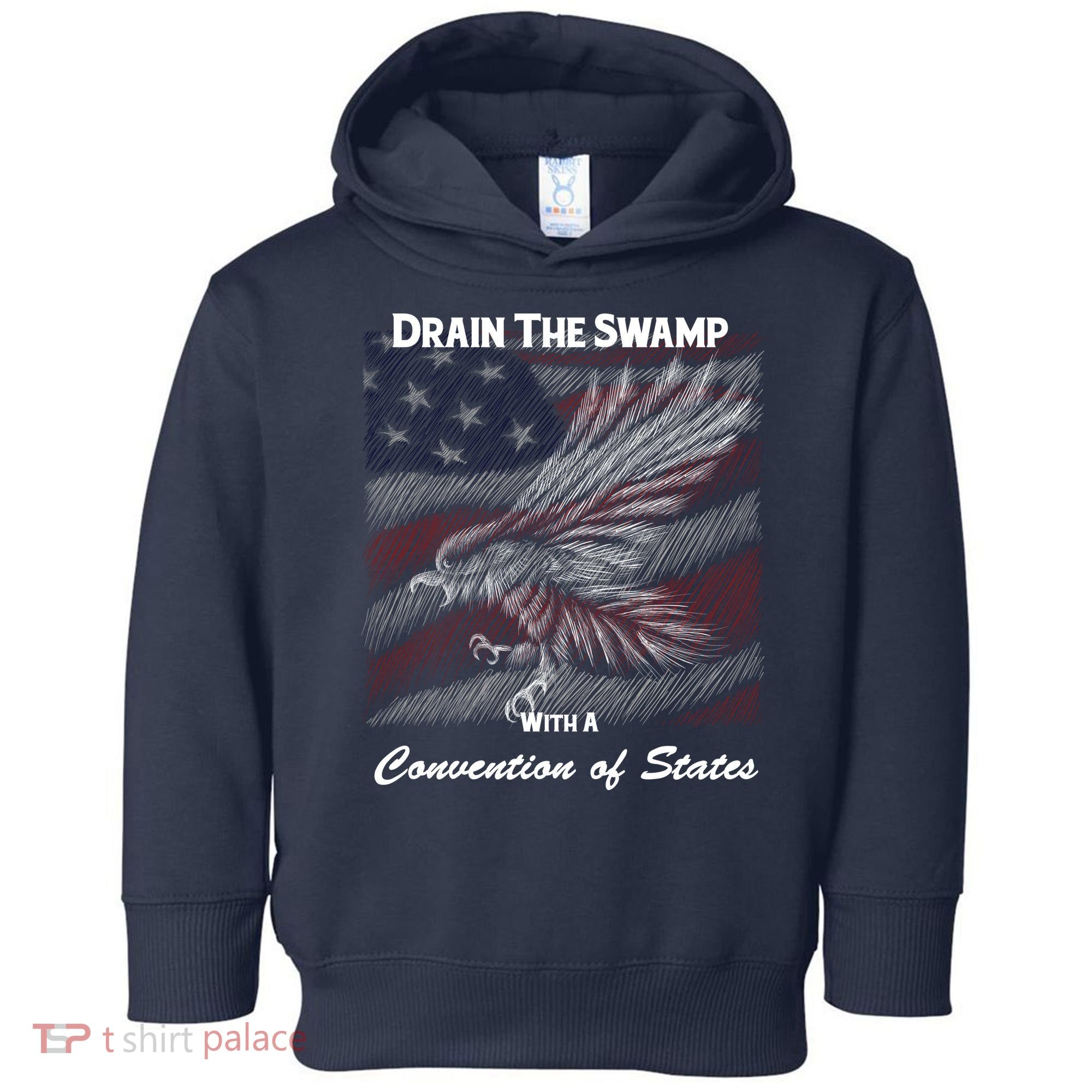 Drain The Swamp With A Convention Of States Toddler Hoodie