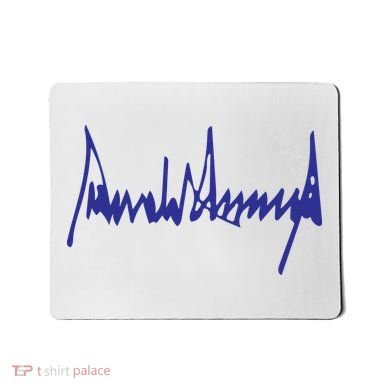 Donald Trump Signature Mousepad