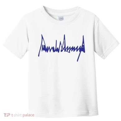 Donald Trump Signature Toddler T-Shirt