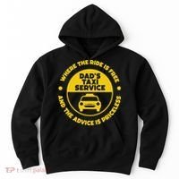 DadS Taxi Service Fathers Day Funny Dad Papa Chauffeur Cab Hoodie thumb 0
