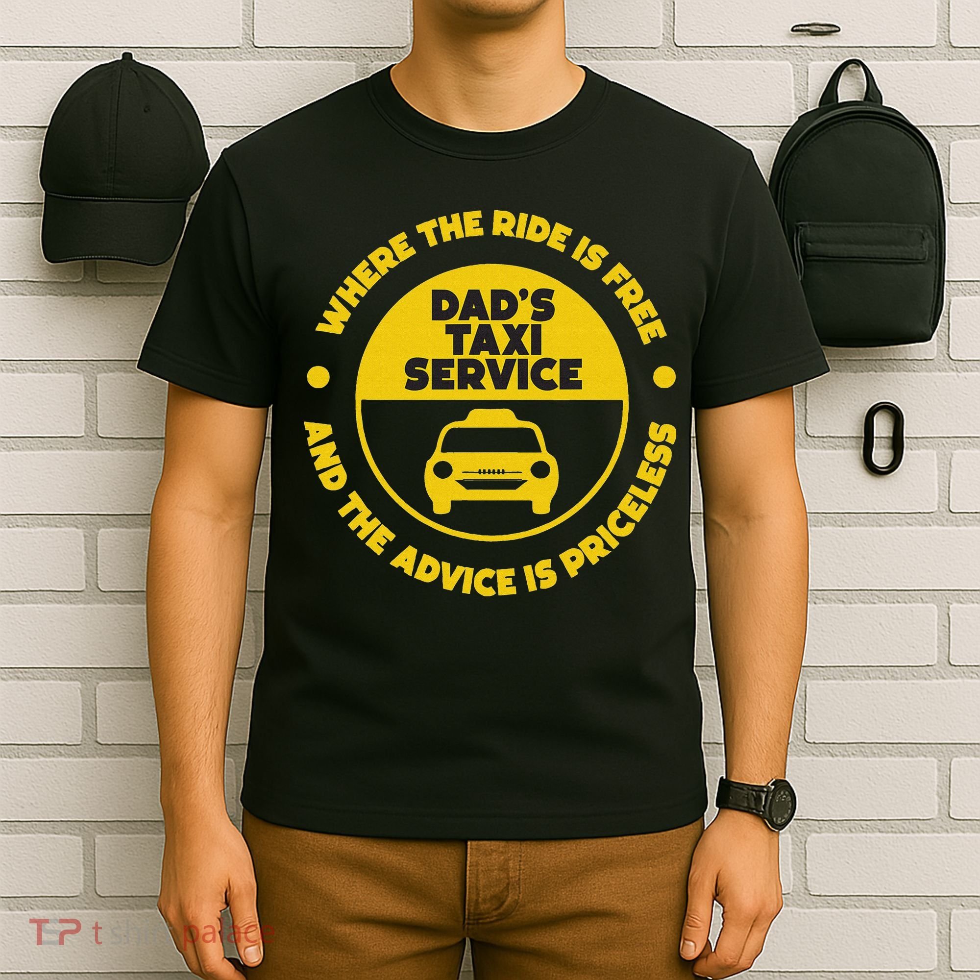 DadS Taxi Service Fathers Day Funny Dad Papa Chauffeur Cab T-Shirt