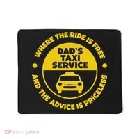 DadS Taxi Service Fathers Day Funny Dad Papa Chauffeur Cab Mousepad thumb 0