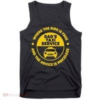 DadS Taxi Service Fathers Day Funny Dad Papa Chauffeur Cab Tank Top thumb 0