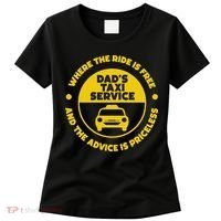 DadS Taxi Service Fathers Day Funny Dad Papa Chauffeur Cab Women's T-Shirt thumb 0