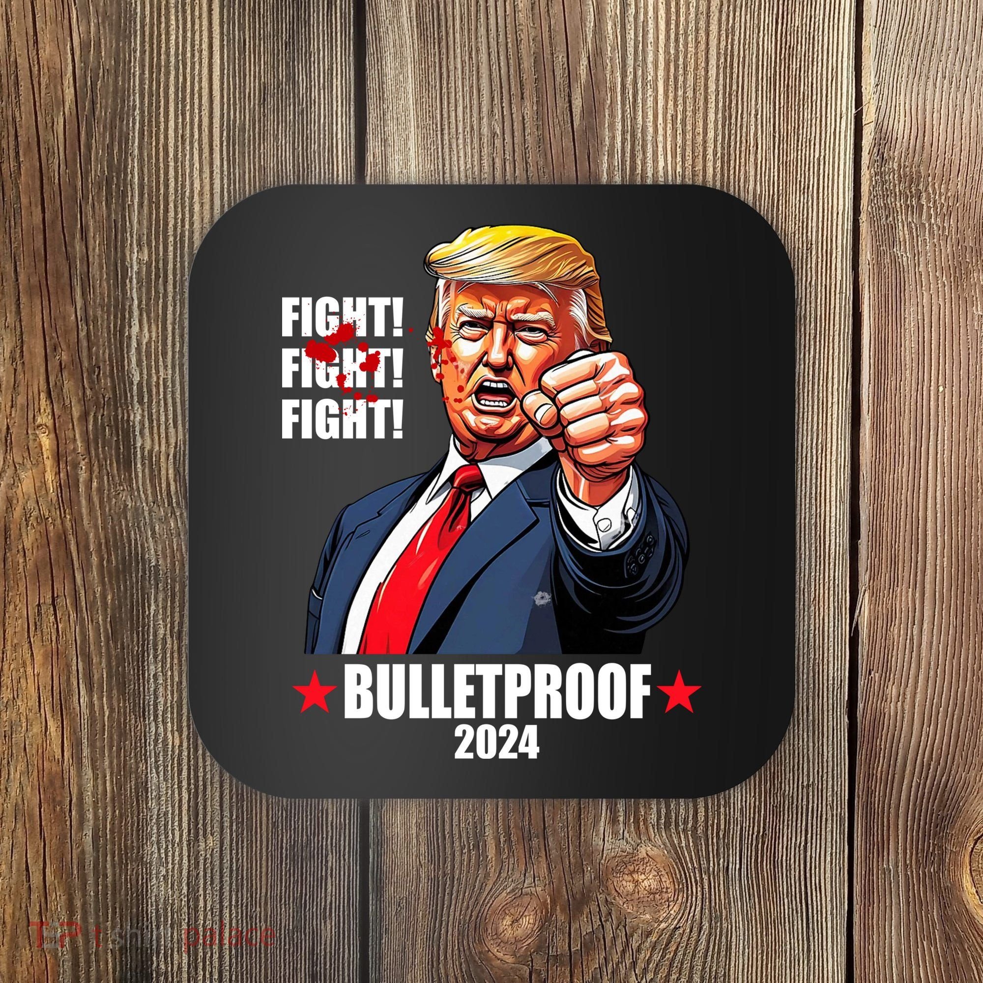 Donald Trump Shot Bulletproof Fight 2024 Election Coaster