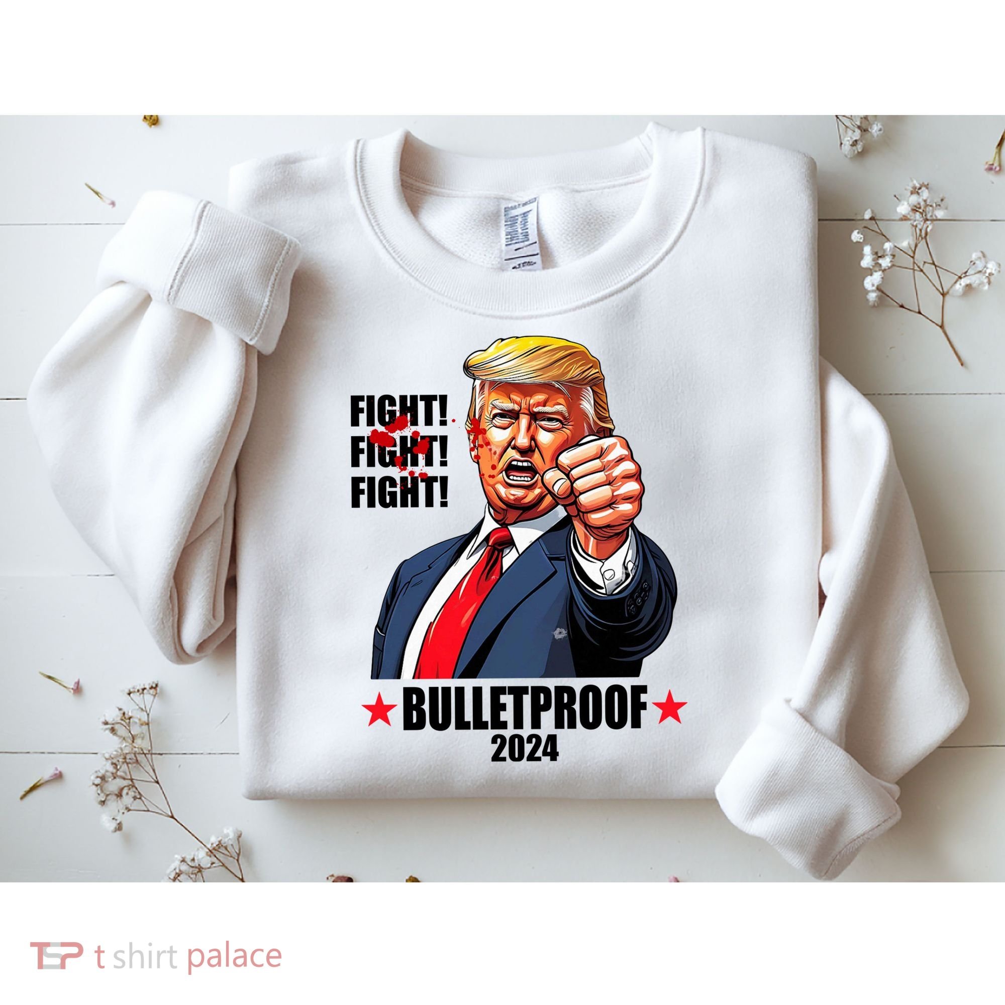 Donald Trump Shot Bulletproof Fight 2024 Election Sweatshirt